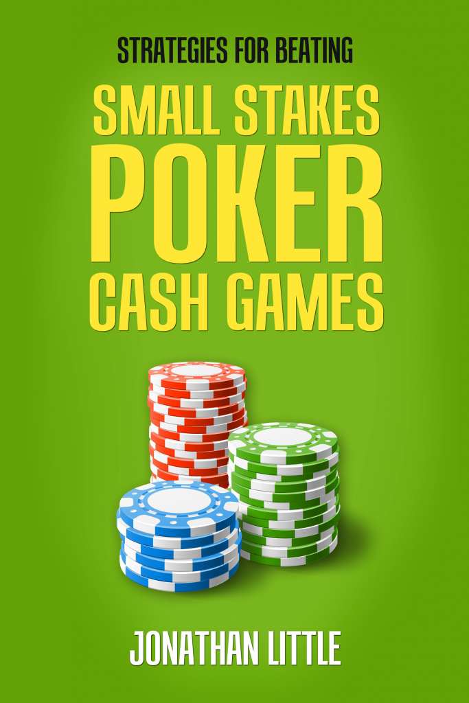 Introducing Strategies for Beating Small Stakes Poker Cash Games onlinepropertybrochures